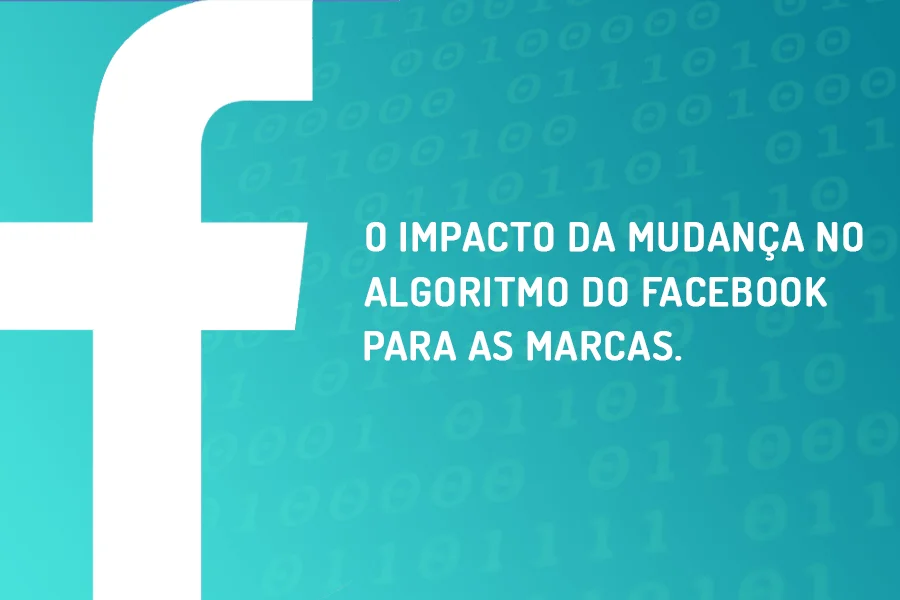 O impacto da mudança do News Feed para as marcas