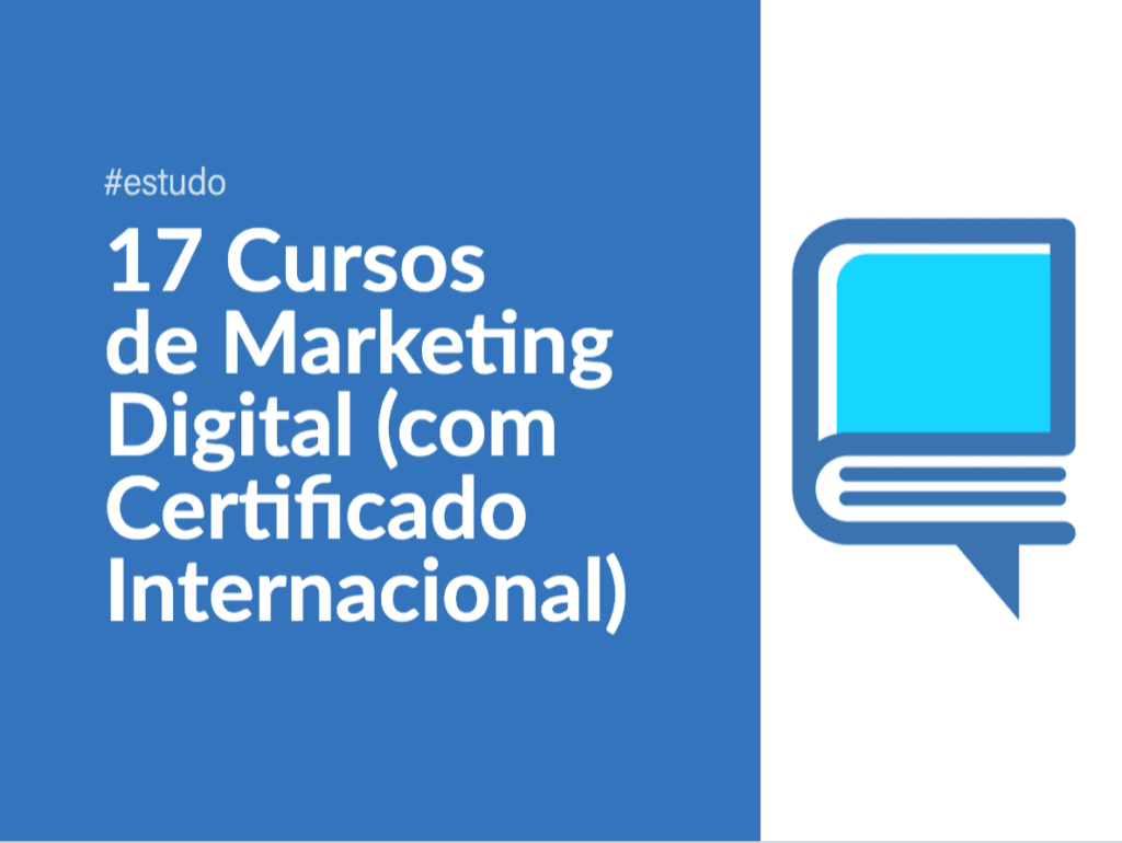 17 Cursos Internacionais de Marketing Digital com Certificado
