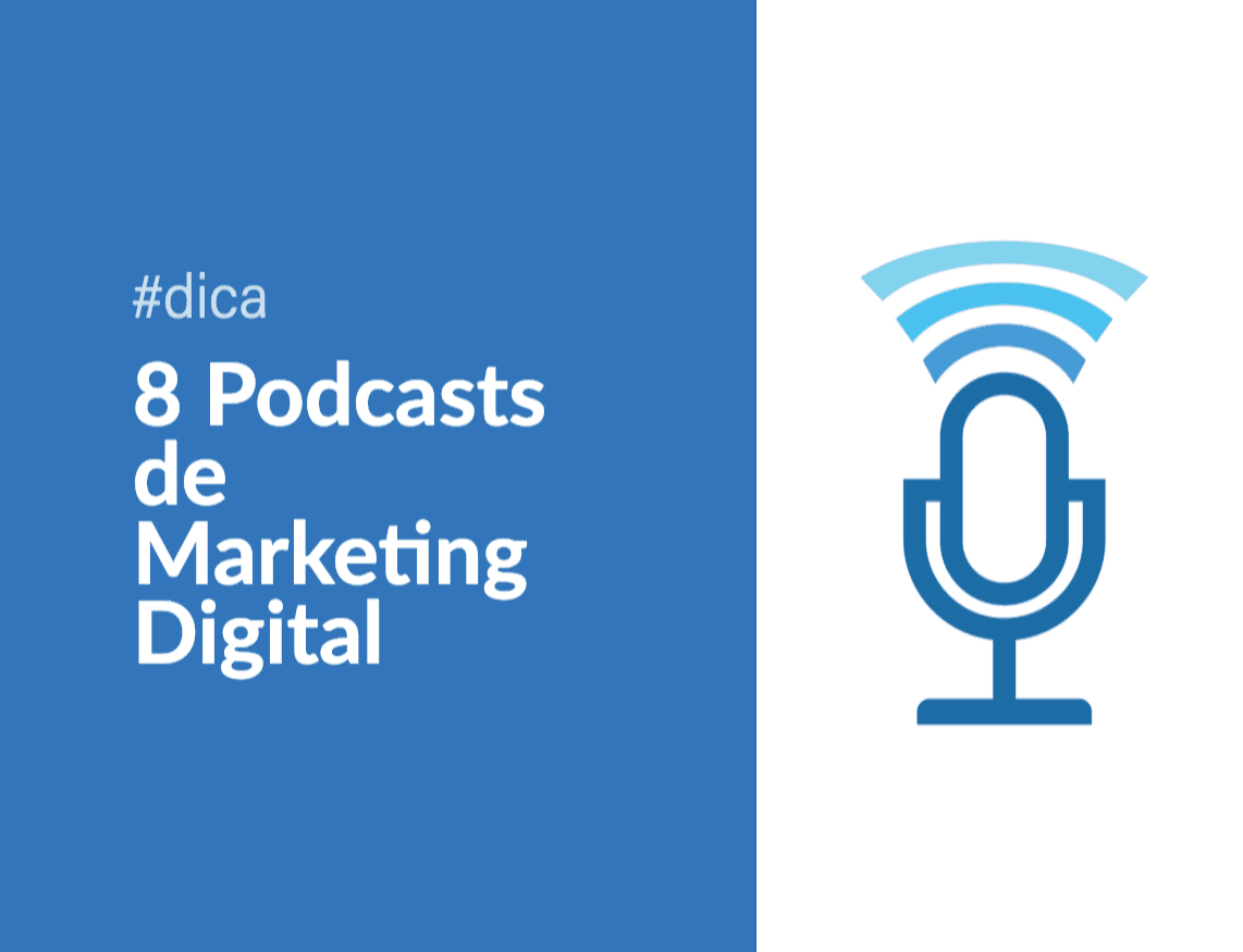 Conheça 8 podcasts de Marketing Digital