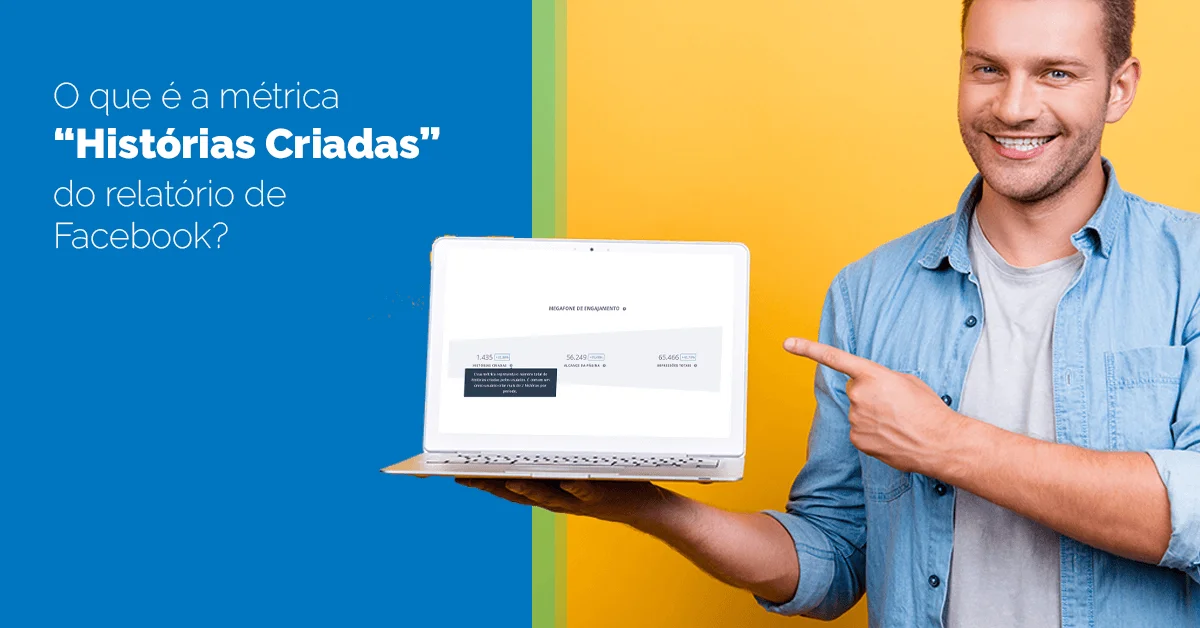 O que é a métrica “Histórias Criadas” do relatório de Facebook?