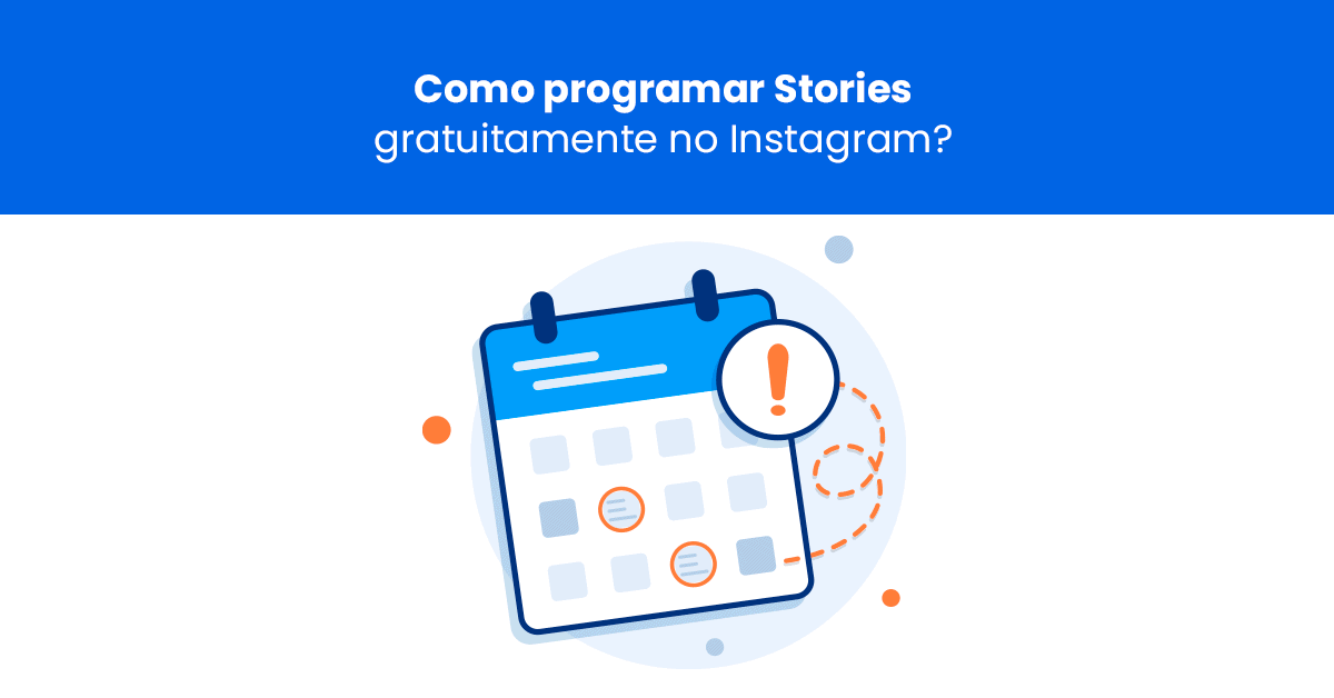 Como programar Stories gratuitamente no Instagram?