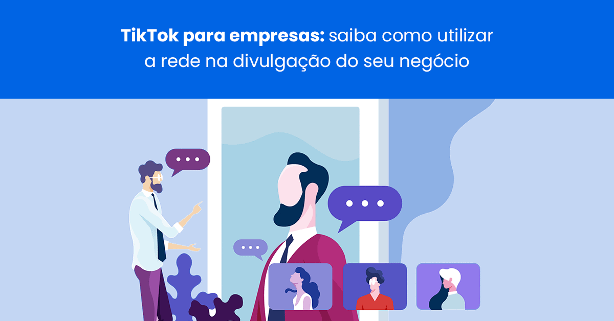 TikTok, Reels e Shorts para empresas: como usá-los no seu marketing?