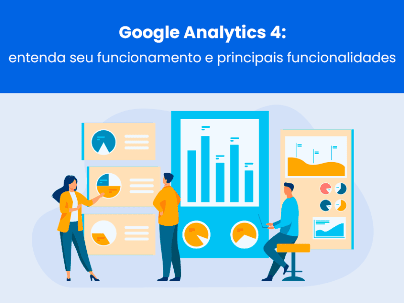 Analisando os gráficos e indicadores do Google Analytics 4