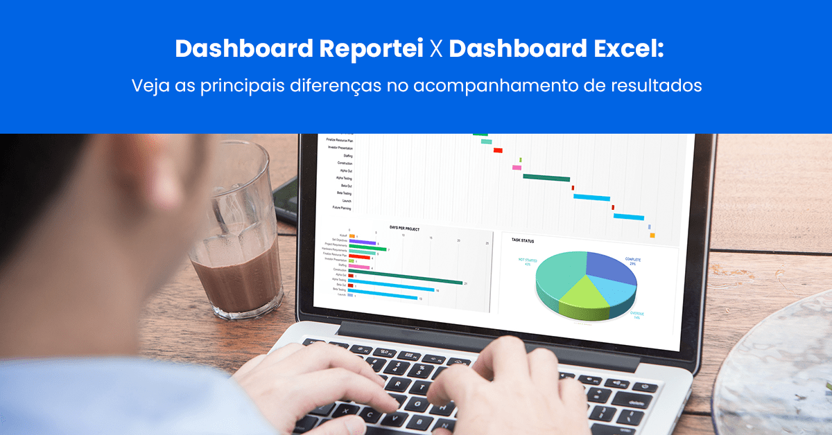 Dashboard Reportei x Dashboard Excel