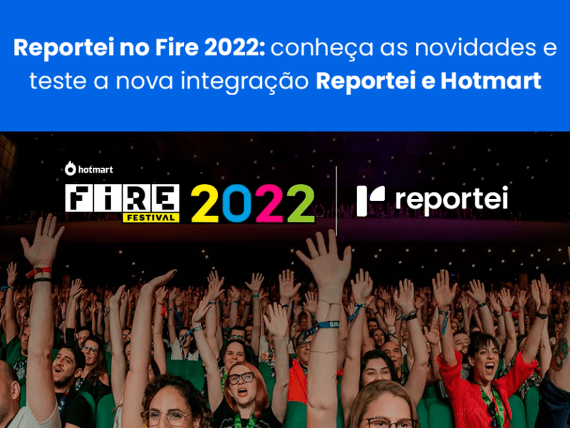 Reportei no Fire 2022