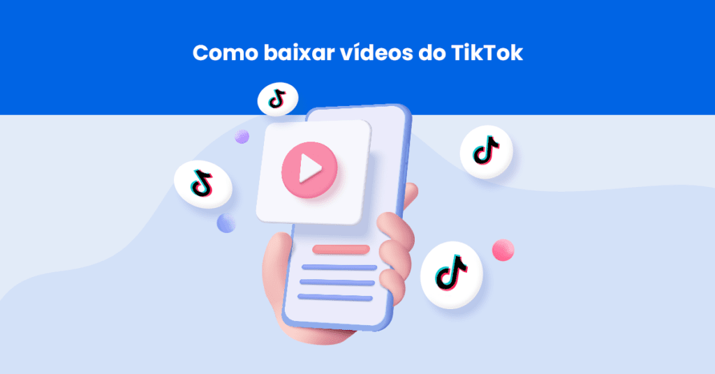 Como baixar vídeo do TikTok