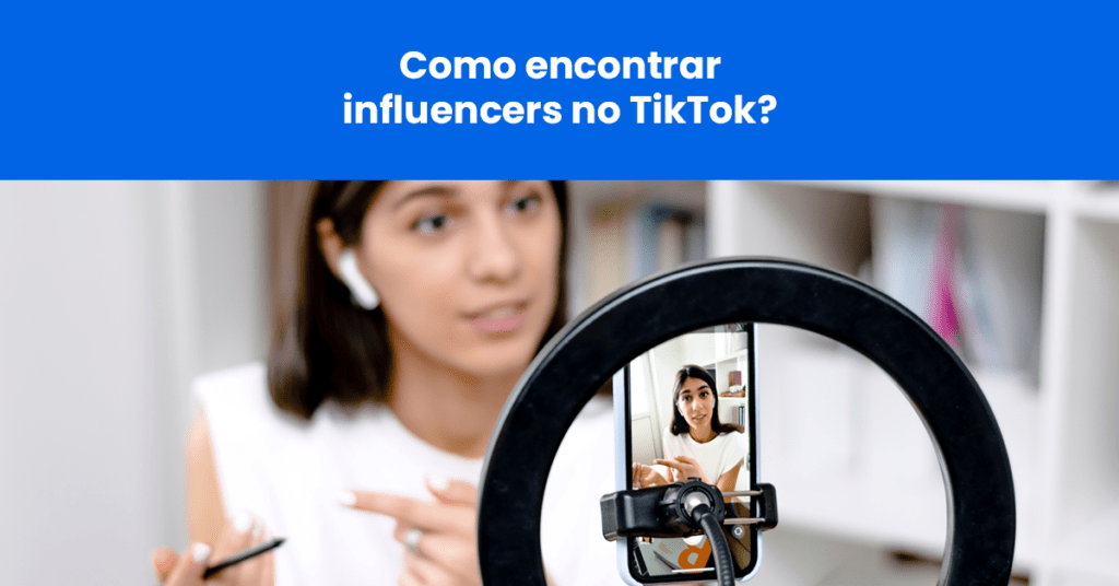 Como encontrar influencers no TikTok