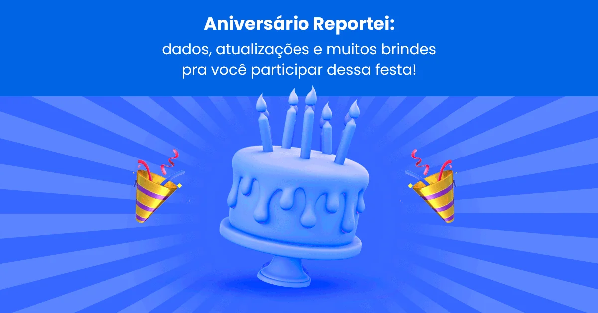 Aniversário 8 anos Reportei: métricas, novidades e brindes pra você participar dessa festa