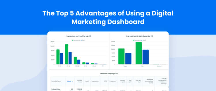 The 5 Main Advantages of Using a Digital Marketing Dashboard