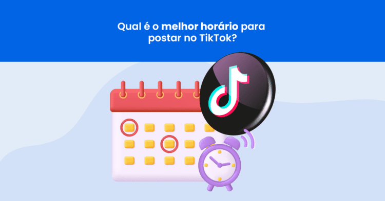 Qual é o melhor horário para postar no TikTok?