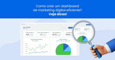 Como criar um dashboard de marketing digital eficiente? Veja dicas!