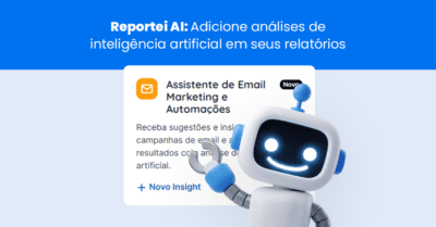 Reportei AI: adicione análises de inteligência artificial em seus relatórios