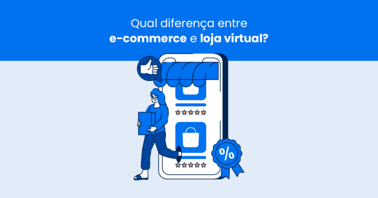 Qual a diferença entre e-commerce e loja virtual?