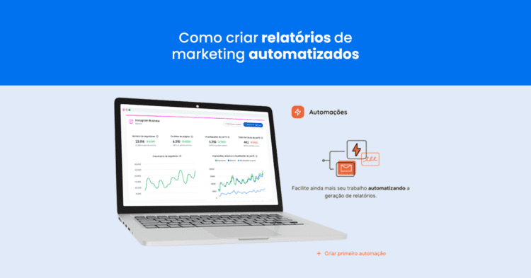 Como criar relatórios de marketing automatizados 