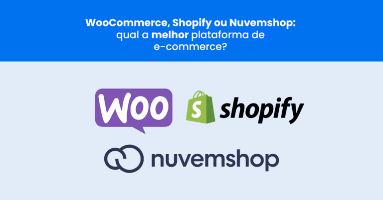 WooCommerce, Shopify ou Nuvemshop: qual a melhor plataforma de e-commerce?