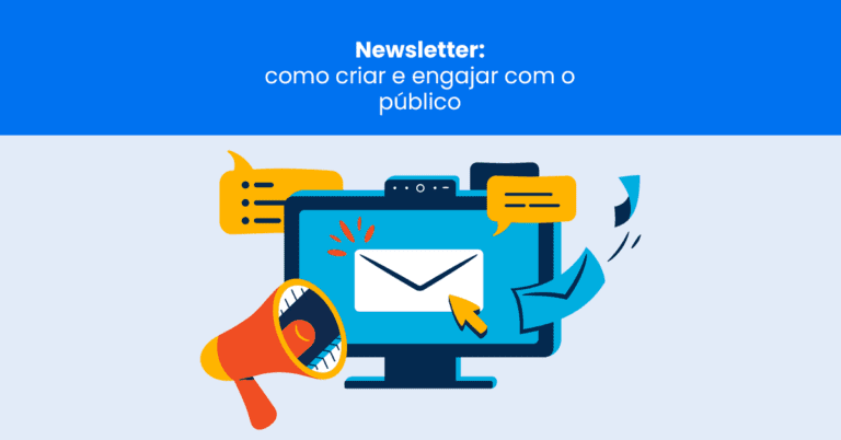 Newsletter: como criar e engajar com o público