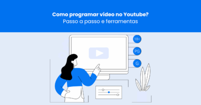 Como programar vídeo no YouTube? Passo a passo e ferramentas