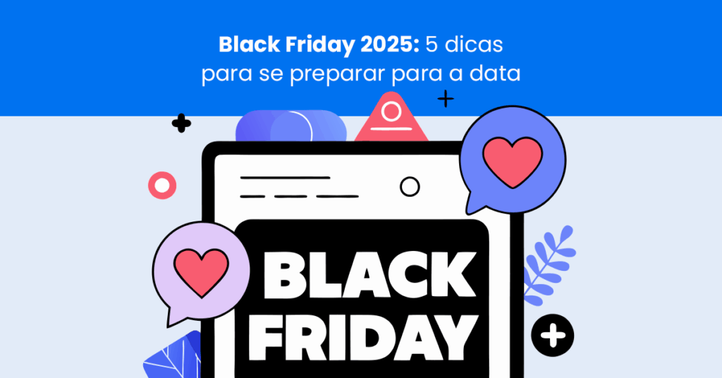 Black Friday 2025: 5 dicas para se preparar para a data
