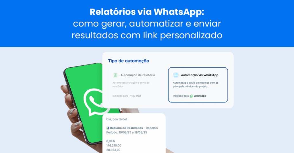 Relatórios via WhatsApp: como gerar, automatizar e enviar resultados com um link personalizado