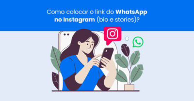 Como colocar o link do WhatsApp no Instagram (bio e stories)?