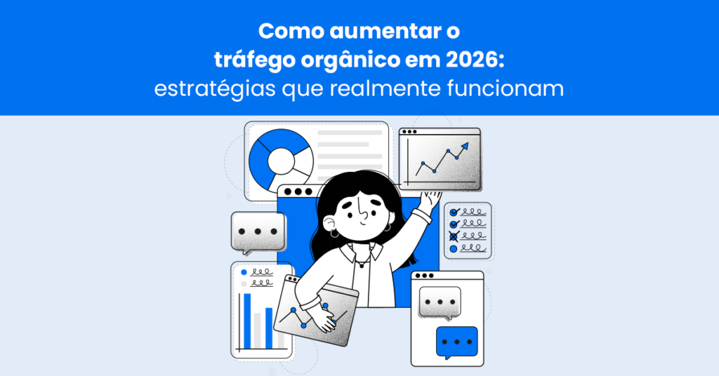 Como aumentar o tráfego orgânico em 2026: estratégias que realmente funcionam