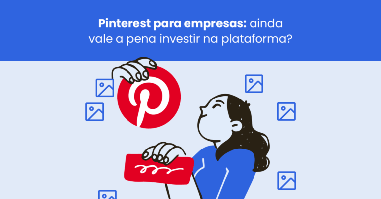 Pinterest para empresas: ainda vale a pena investir na plataforma?