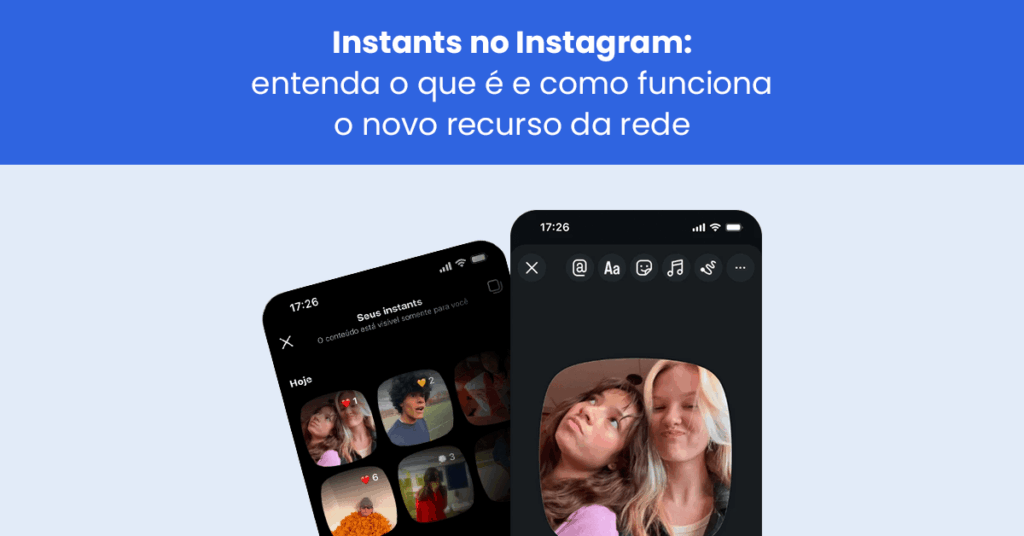Instants no Instagram: entenda o que é e como funciona o novo recurso da rede