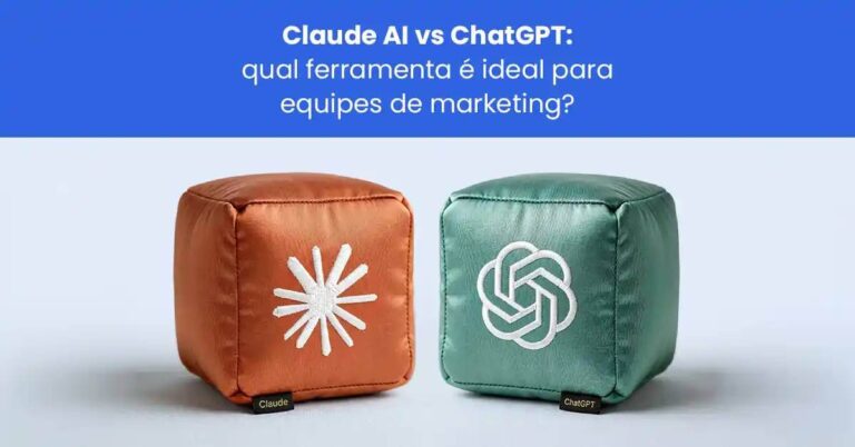 Claude AI vs ChatGPT: qual ferramenta é ideal para equipes de marketing?