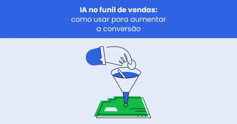 IA no funil de vendas: como usar para aumentar a conversão