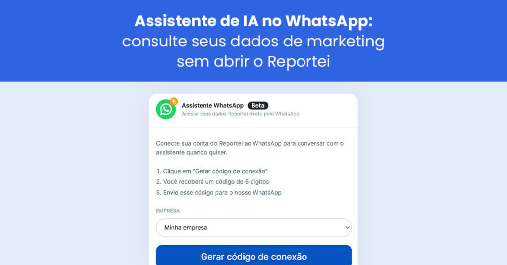 Assistente de IA no WhatsApp: consulte seus dados de marketing sem abrir o Reportei