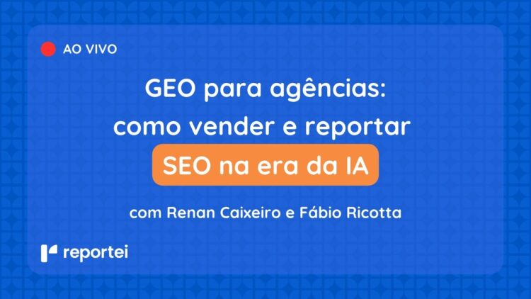 GEO para agências: como vender e reportar SEO na era da IA, com Fábio Ricotta